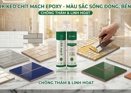 Keo chít mạch Epoxy Jeark: Giải pháp hoàn thiện đường ron bền đẹp cho không gian hiện đại